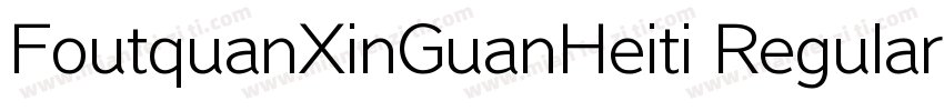 FoutquanXinGuanHeiti Regular字体转换